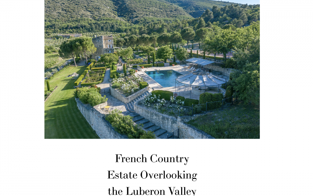 Francis York – French Property – Country Estate Overlooking the Luberon Valley