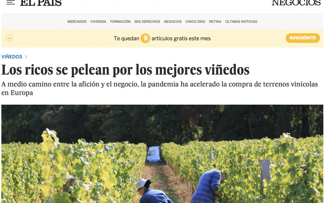 El Pais – The rich fight for the best vineyards